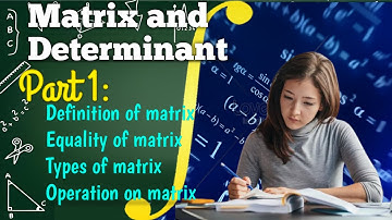 Matrix and Determinant  part 1| Applied Mathematics 1 | grade 11 and freshman | in Amharic