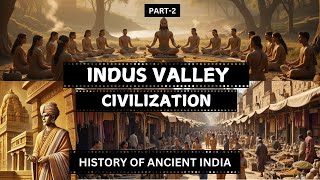 Indus Valley Civilization Mastery In Craftsmanship & Artisanshippart 2