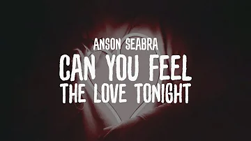 Elton John - Can You Feel The Love Tonight (Cover by Anson Seabra)