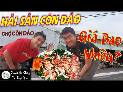Cách ăn HẢI SẢN CÔN ĐẢO rẻ nhất | Chuyện Hai Chàng Du Ký Côn Đảo #3