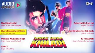 Sabse Bada Khiladi Audio Songs Jukebox | Akshay Kumar, Mamta Kulkarni, Rajesh Roshan
