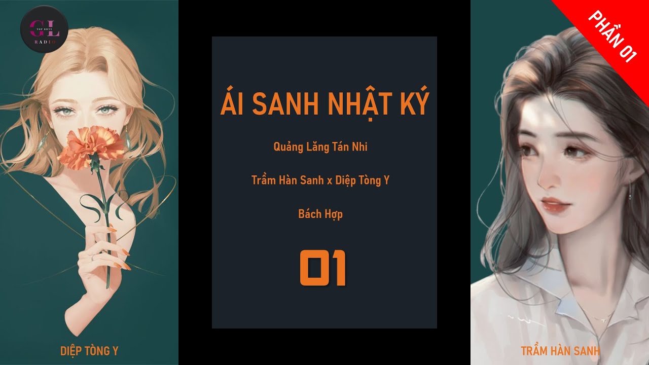 EP.1 - Ái Sanh Nhật Ký - Quảng Lăng Tán Nhi - [Bách Hợp] - Ngược Tâm