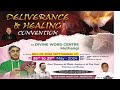 Deliverance  healing convention   26  may 2024   divine world centre muthangi