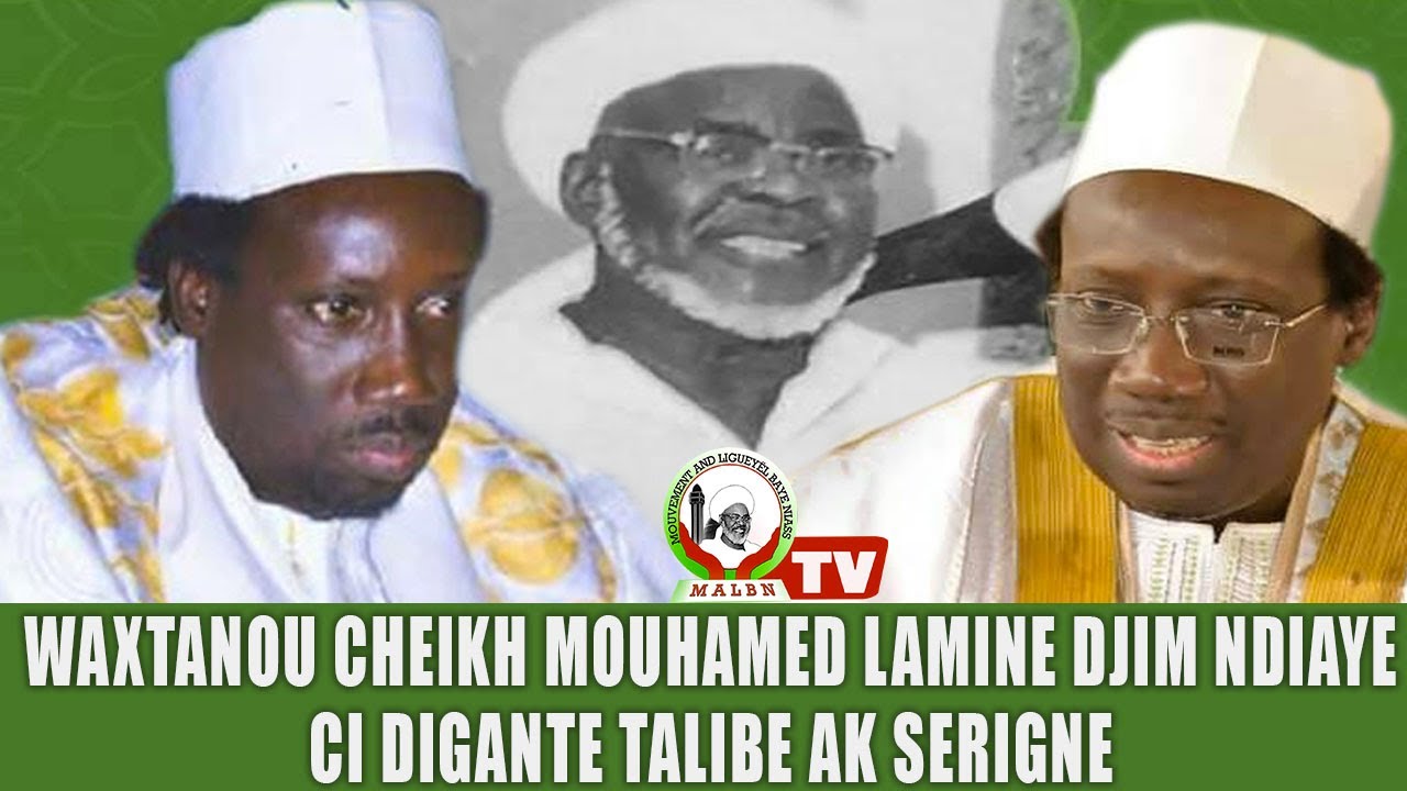 Waxtanou Cheikh Mouhamed Lamine Djim Ndiaye ci Diganté Talibe ak Serigne.