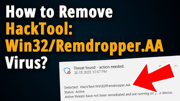 Remove HackTool:Win32/Remdropper.AA Threat!