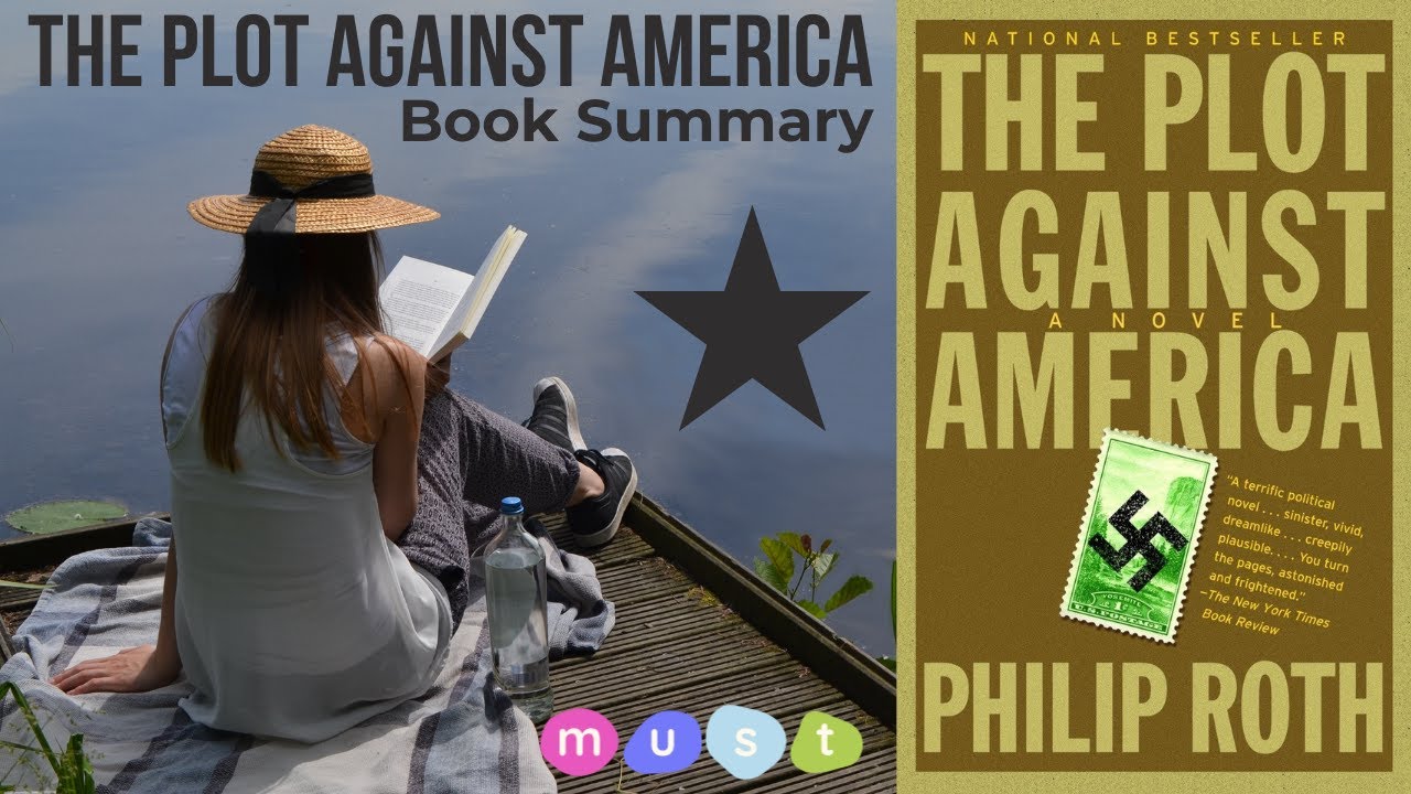 Philip Roth Plot The Plot Against America by Philip Roth: Complete Summary & Analysis ...