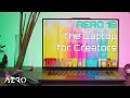 The Laptop for Creators | AERO 16 Laptop