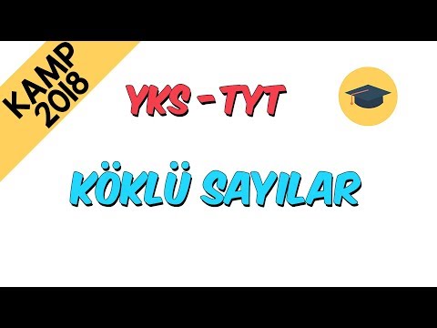 Köklü Sayılar | Kamp2018 (TYT - YKS)