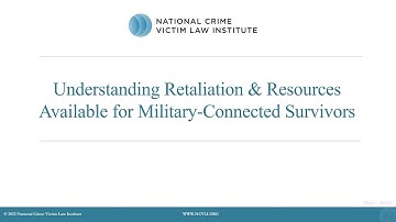 Understanding “Retaliation” Against Military-Connected Survivors and Available Resources