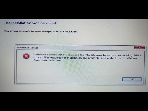 Fix Error 0x80070570 Windows cannot install required files While Installing Windows 10
