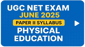 UGC NET Physical Education Syllabus 2025 | New Updated Syllabus PDF Download | Paper 2 Guide