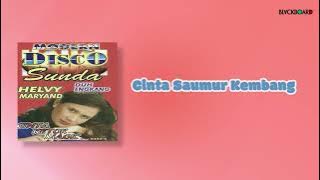 Helvy Maryand - Cinta Saumur Kembang | disco sunda