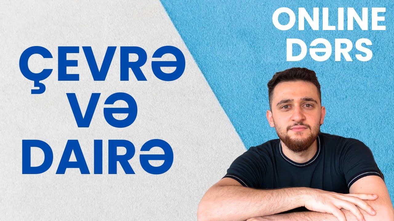 Çevrə və dairə ilk dərs (Online dərsdən)