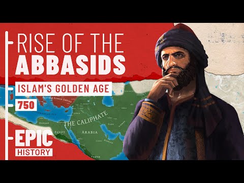 Islam's 'Golden Age' - Rise of the Abbasids