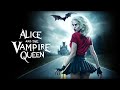 Best HorrorрџЋ Alice And The Vampire QueenрџЋ Full Movie In English Best HorrorрџЋ Alice And The Vampire QueenрџЋ Full Movie In English