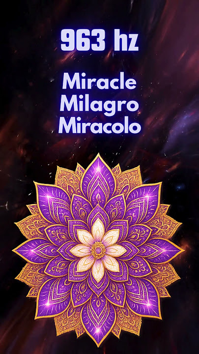963 hz Miracle Milagro Miracolo #viral #relaxing #meditation #yoga #963hz #miracle #peace #healing