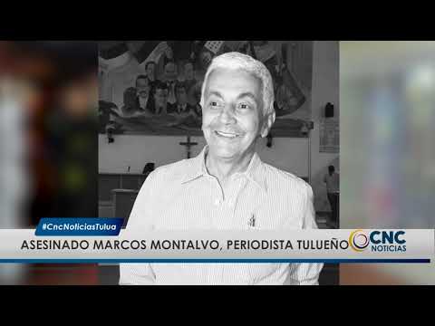 Asesinado el periodista tulueño, Marcos Efraín Montalvo