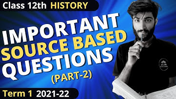 Most Important Source Based Questions | Class 12 History Source Based Questions | Blade Learner K12
