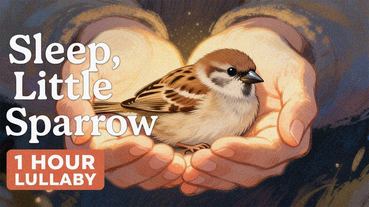 Watch Babies Fall Asleep Fast | 1 Hour Gentle Lullaby for Sleep – Sleep, Little Sparrow 💤 on YouTube Watch Babies Fall Asleep Fast | 1 Hour Gentle Lullaby for Sleep – Sleep, Little Sparrow 💤 on YouTube