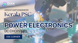 DC CHOPPERS - BASICS AND WORKING | AE KWA | Draftsman Grade I | #eeekeralapsc #clickeeecorner