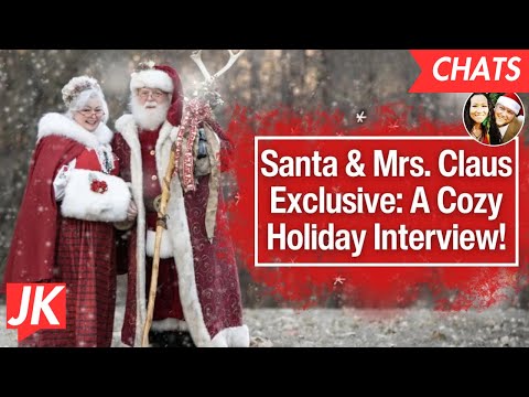Santa Claus and Mrs. Claus - A Cozy Christmas Interview for the Holiday Season!