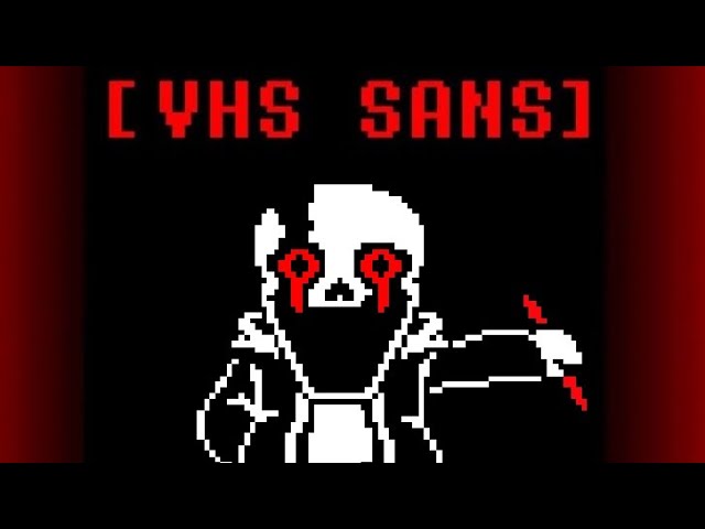 VHS Sans - Phase 2 [Fight] [WIP] - Better Start Running #undertale #vhssans  