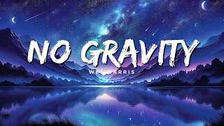 No Gravity (Lyrics) - Wes Harris | @songlymusic