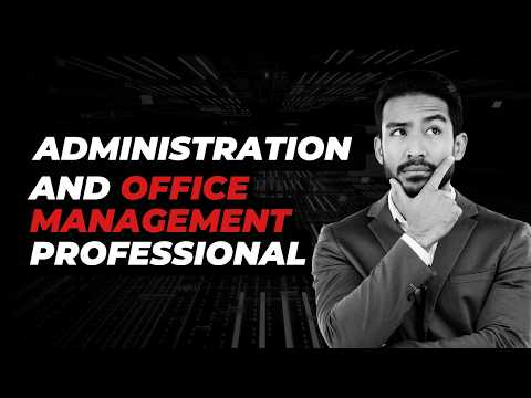 Administration and Office Management Professional 1 YouTube Video