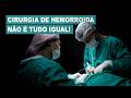 Cirurgia de Hemorroida: Diferença Entre Hemorroidectomia, Pexia e Plastia