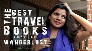 5 Great books that inspired me to Travel the World | Shefali Singh