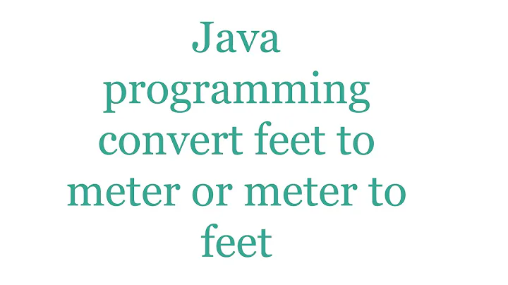 Java convert feet to meters