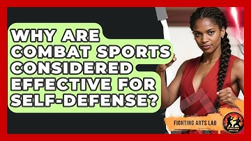 Why Are Combat Sports Considered Effective for Self-Defense? | Fighting Arts Lab
