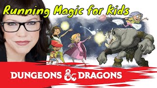 Running Magic in D&D 5E for Kids (with Sadie Rogers)