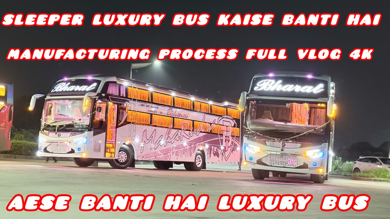 Sleeper luxury bus kese banti hai ✨ ll full Manufacturing Process #fullvlog #luxurybus #bus #travels