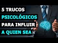 5 Trucos Psicológicos para Influir sobre Cualquier Persona | Secretos de Manipulación