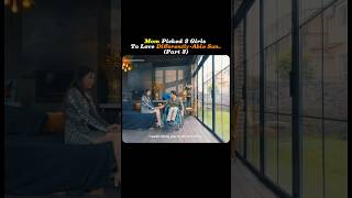 Mom Chose 3 Girls For Her Son Part 3