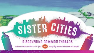Sister Cities: Discovering Common Threads - 2021 Jersey City Summer Youth Mural Arts Program