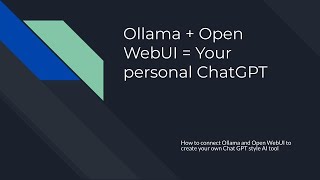 Ollama + Open WebUI = Your personal ChatGPT