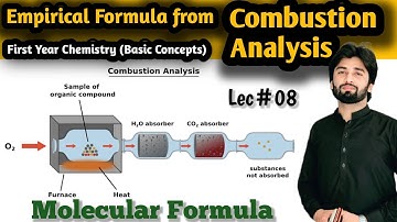Combustion Analysis 1st Year | Empirical Formula from Combustion Analysis | Molecular Formula Lec#08