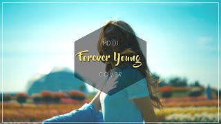 @Mddjro - Forever Young (Cover)