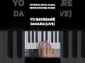 YO NAVEGARE - DAHAIRA (LIVE) #shorts #piano