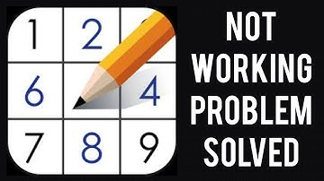 How To Solve Sudoku(Classic Sudoku Puzzle) App Not Working(Not Open) Problem|| Rsha26 Solutions