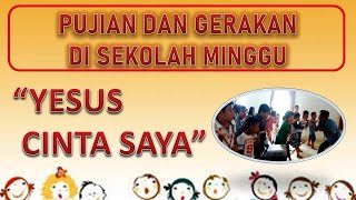 YESUS CINTA SAYA \