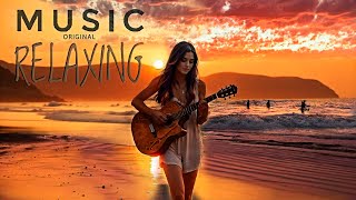 Beautiful Relaxing Music.Relaxing Guitar Music.24/7.Exclusive Music !!!