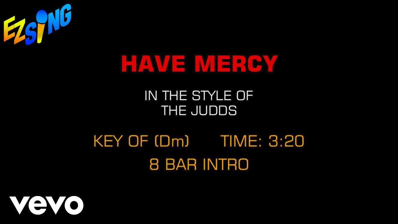 Judds - Have Mercy (Karaoke)