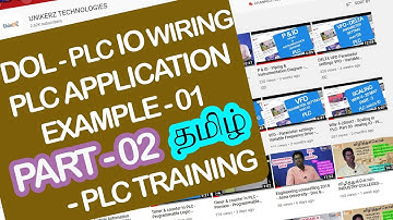PLC Application - Example 1 - DOL - PLC IO Wiring - In Tamil - Part 02