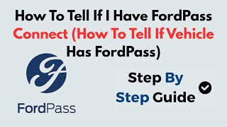 How To Tell If I Have FordPass Connect (How To Tell If Vehicle Has FordPass)
