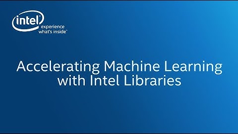 Intel Data Analytics Acceleration and Distribution for Python