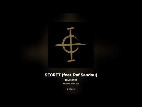 [가사/Lyrics] DIMO REX - SECRET (feat. Raf Sandou) (METAMORPHOSIS)