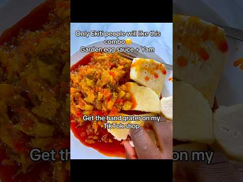 Yam And Garden Egg Sauce Explore Foodie Food Africanfood Viralreel